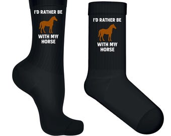 I'd Rather Be With My Horse Socks – Equestrian Rider Gift