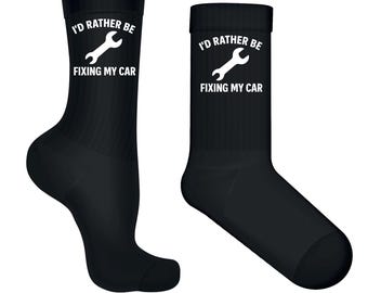 ID Rather Be Fixing My Car Socks – Mechanic Automotive Gift for Men