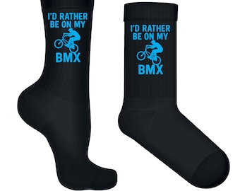 BMX Rider Socks: "I'd Rather Be on My BMX" Extreme Sports Gifts