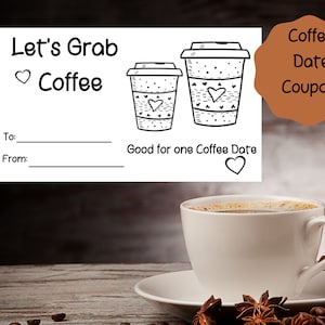 Druckbare Kaffee Datum Coupons, Farbe Ihre eigenen Coupons, Zeit zusammen verbracht druckbare Geschenke, Lets Grab Kaffee, Geschenk Tickets, Ausmalen Coupons
