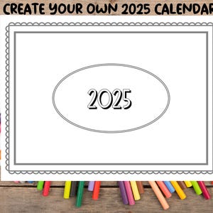 Printable Create Your Own 2025 Calendar, Traceable, Draw Your Own, Kids DIY Calendar, New Year 2025, Homemade Christmas Gift, Christmas Gift