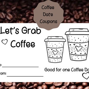 Ausdruckbare Kaffee Verabredungs Gutscheine, Färben Sie Ihre eigenen Kaffee Verabredungsgutscheine, Valentinstag Gutscheine, Gutscheine für Freunde, Gutscheine für Geburtstage, Weihnachten