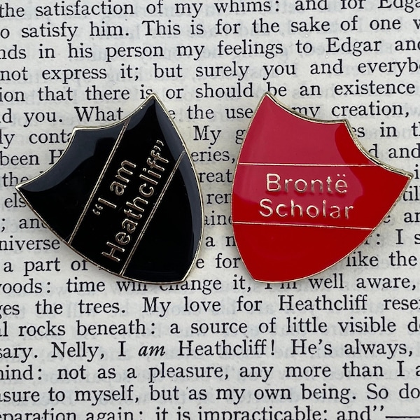 Brontë Sisters School Retro Classic Badges/Pin 'Brontë Scholar' and 'I am Heathcliff'