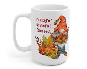 15 Oz THANKFUL GRATEFUL Blessed Gnome Mug For Coffee Cocoa Tea Beverage