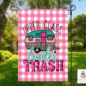 Camper Garden Flag, Campsite Flag, Camper Flag, Camping decor,  RV flag, upper class trailer trash, Happy Camper, Campsite decor, camp decor