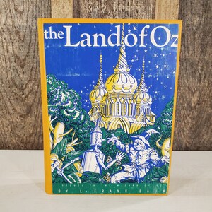 L Frank Baum - The Land of Oz Illustrated circa 1940s