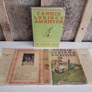 Connie Loring&#39;s Ambition, Lilian Garis, 1925, glossy illustrations, dust jacket