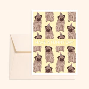 Carte  + enveloppe " Have a funny Day " -Carlin- Illustration dessinée à la main - Impression sur papier épais texturé - Pablo est une fille