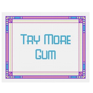 Try More Gum cross stitch pattern Birdcage 90s movie drag queen cabaret