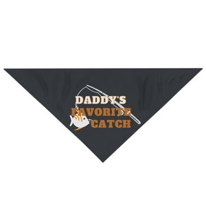 Daddy&#39;s Favorite Catch - Pet Bandana