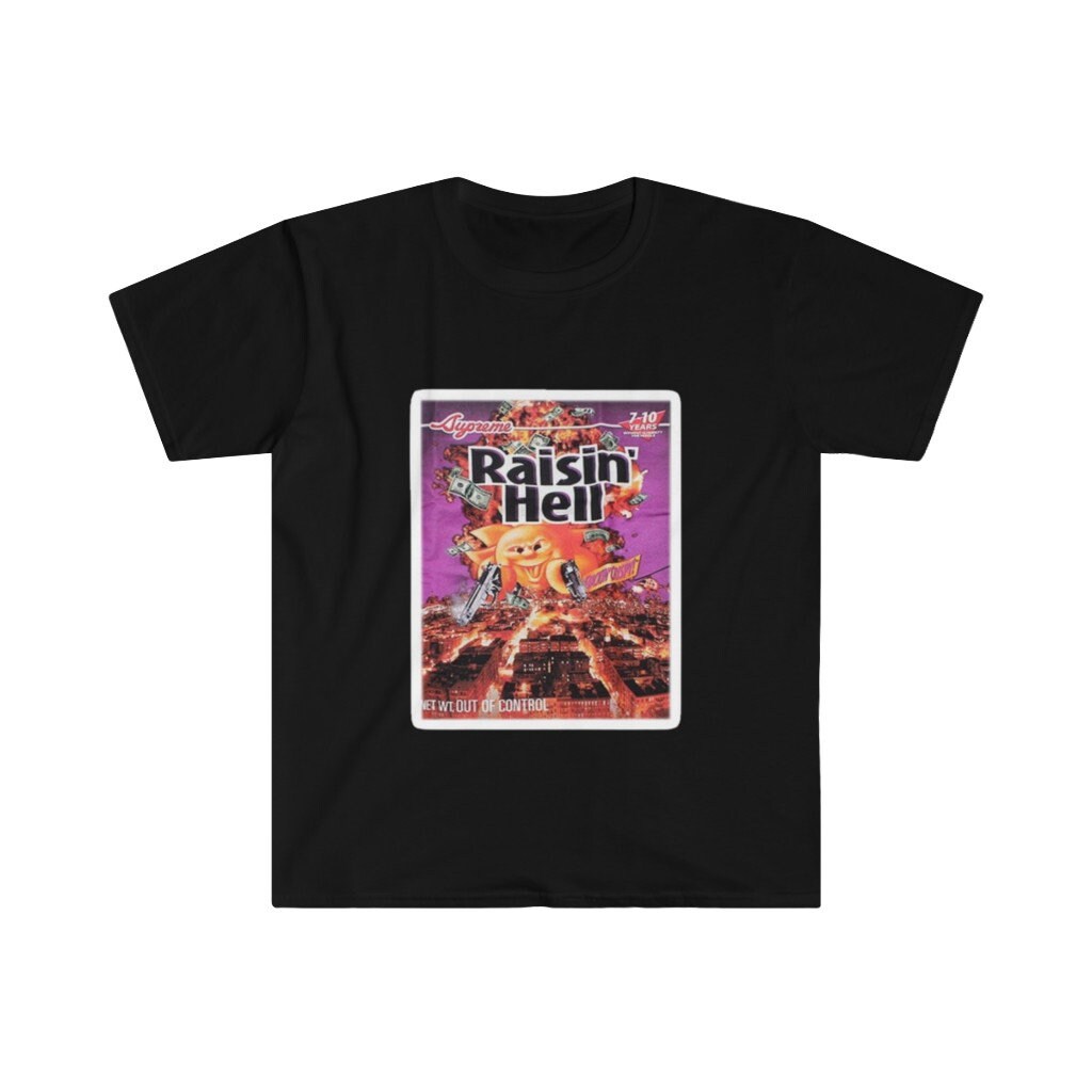 raisin hell tee