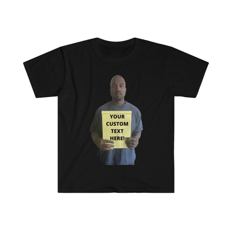 Customizable Text Kanye West Notepad Dank Meme Quote Funny Etsy