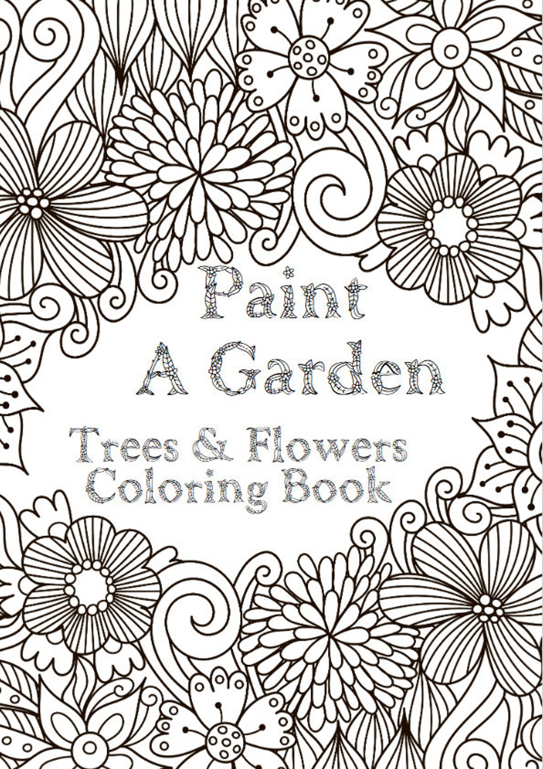 Downloadable Original Adult and Kids Coloring Book- "paint A Garden ...