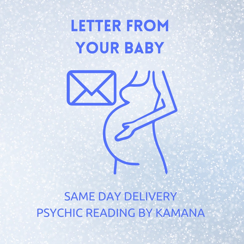 K&ouml;nnte beinhalten: Eine blaue Umrisszeichnung einer schwangeren Frau mit einem Briefumschlag-Symbol dar&uuml;ber. Der Text "LETTER FROM YOUR BABY" befindet sich &uuml;ber der Illustration und der Text "SAME DAY DELIVERY PSYCHIC READING BY KAMANA" unter der Illustration. Der Hintergrund ist hellblau mit einem subtilen Glitzereffekt.