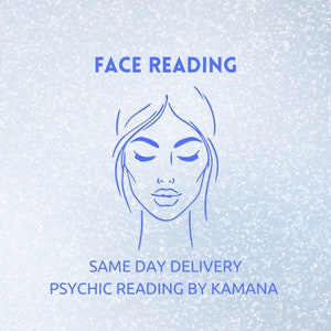 May include: A blue illustration of a woman's face with closed eyes, the text "FACE READING" above the image, and the text "SAME DAY DELIVERY PSYCHIC READING BY KAMANA" below the image. The background is a light blue with a white sparkle pattern.