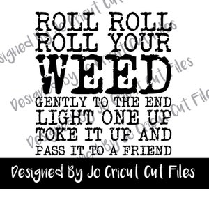 Roll Your Weed Shirt Design SVG, PNG / Cricut Kompatibel