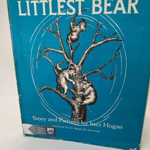 Vintage children’s Book The Littlest Bear story and pictures by Inez Hogan 1966 EP Dutton and Company Inc. good condition.