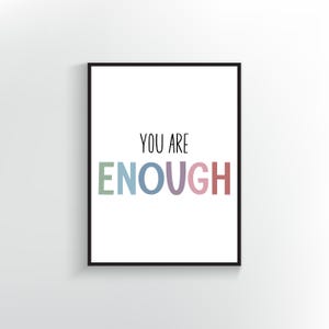 Impresión artística &quot;Eres suficiente&quot; / Cita inspiradora / Decoración de pared con afirmación positiva