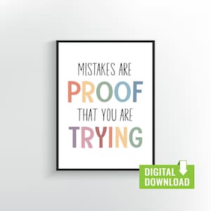 Pode incluir: Um cartaz imprimível com o texto "Mistakes are proof that you are trying" em uma fonte arco-íris colorida. O cartaz é emoldurado em preto e tem um fundo branco.