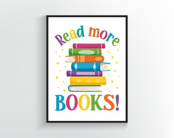 Read More Books Print | Reading Quote | Classroom Decor Poster