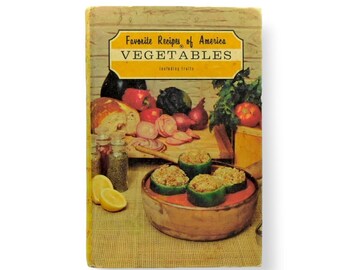Favorite Recipes of America: Vegetables Including Fruits 1968