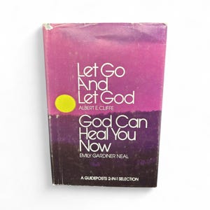May include: A vintage paperback book with a purple and pink gradient cover. The title "Let Go And Let God" is in white, along with the author's names. A yellow circle is on the left side of the cover. The book is a Guideposts 2-in-1 selection.