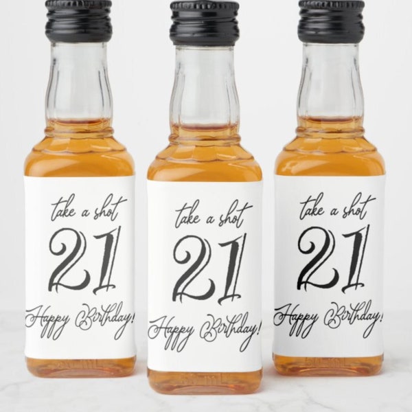 Take a Shot Happy 21st Twenty-first Birthday Mini Liquor Bottle Labels 21st Birthday