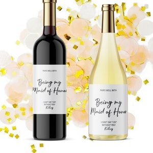 La personalización combina bien con las etiquetas para botellas de vino Ser mi dama de honor: regalo de propuesta de dama de honor