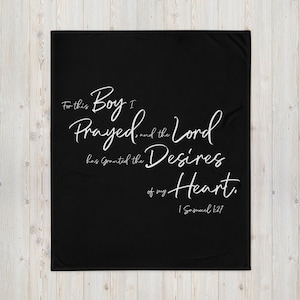 Couverture pour ce garçon, j&#39;ai prié - couverture pour bébé verset de la Bible - 1 Samuel 1:27 - cadeau chrétien pour bébé - couverture de baptême - cadeau nouveau-né garçon