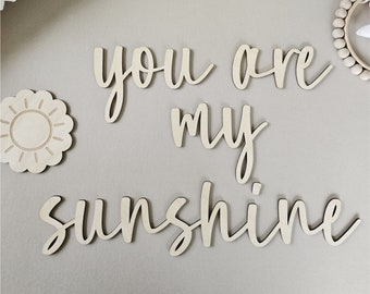 You Are My Sunshine Kids Room Wooden Wall Quote