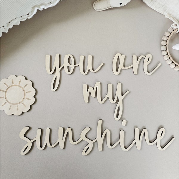 You Are My Sunshine Kids Room Wooden Wall Quote