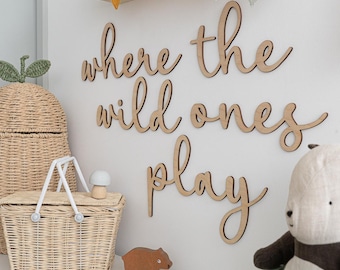 Wooden Wall Sign | 'Where the Wild Ones Play' | Playroom & Kids Bedroom Decor