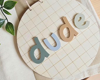 Dude Wall Banner | Kids Wooden Wall Sign