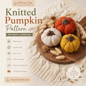 May include: A digital PDF knitting pattern for five pumpkin designs by Woolwear Toys. The image displays three small, hand-knitted pumpkins in orange, cream, and yellow with brown stems, arranged on a wooden board with dried decorative grasses.