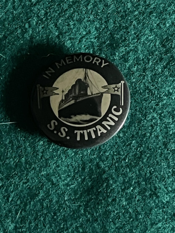 Titanic in Memory Pin Back Button | Replica S.S. Titanic Memorial