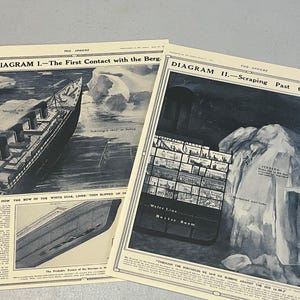 May include: Two vintage black and white diagrams from "The Sphere" magazine. Diagram I shows a ship's first contact with an iceberg. Diagram II depicts the ship scraping past the berg. Text includes "The First Contact with the Berg."