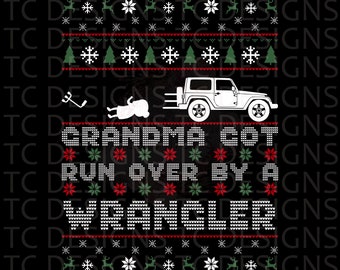 Grandma Got Run Over by A Wrangler PNG Ugly Christmas Sweater PNG