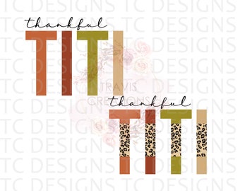 Thankful Titi PNG Digital Download For Sublimation Or DTG Printing, Thanksgiving Design Downloads, Leopard Print, PNG