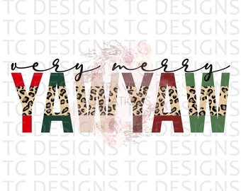 Very Merry Yawyaw PNG Digital Download For Sublimation Or DTG Printing, Christmas Design Downloads, Leopard Print, PNG