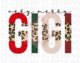 Very Merry Gigi PNG Digital Download For Sublimation Or DTG Printing, Christmas Design Downloads, Leopard Print, PNG