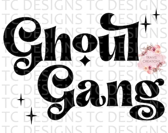 Ghoul Gang SVG, Ghoul Gang PNG, Halloween Svg, Halloween SVG, Halloween Png, Fall Svg, Witchy Svg