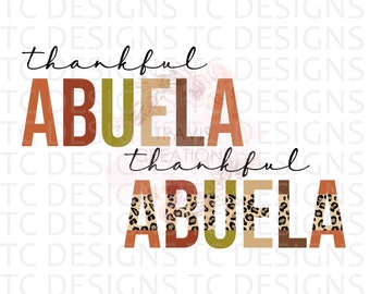 Thankful Abuela PNG Digital Download For Sublimation Or DTG Printing, Thanksgiving Design Downloads, Leopard Print, PNG