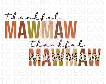 Thankful Mawmaw PNG Digital Download For Sublimation Or DTG Printing, Thanksgiving Design Downloads, Leopard Print, PNG