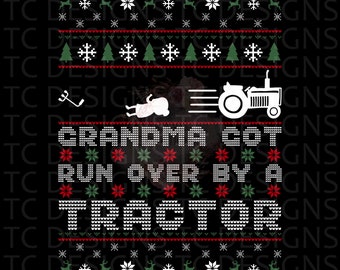 Grandma Got Run Over By A Tractor PNG, Ugly Christmas Sweater PNG, Instant Download SVG,