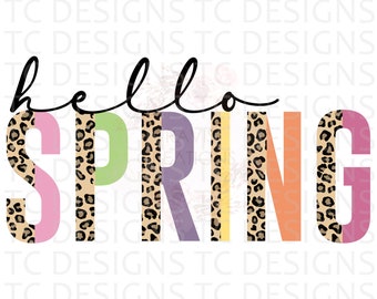 Hello Spring PNG, Distressed, Spring Colors,  Spring PNG, Leopard Print Sublimation Design, PNG