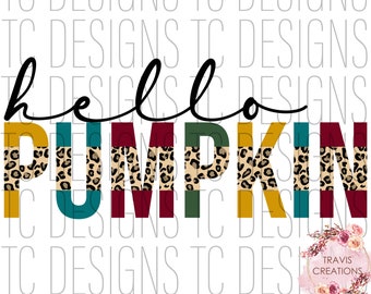 Hello Pumpkin PNG For Sublimation & DTG Printing, Fall PNG Designs, Instant Download, Leopard T-Shirt Design