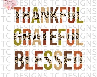 Thankful Grateful Blessed Vintage Or Clean PNG File for Sublimation, Fall Sublimation, Autumn, Thanksgiving, November,  DTG