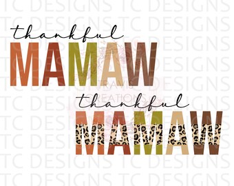Thankful Mamaw PNG Digital Download For Sublimation Or DTG Printing, Thanksgiving Design Downloads, Leopard Print, PNG