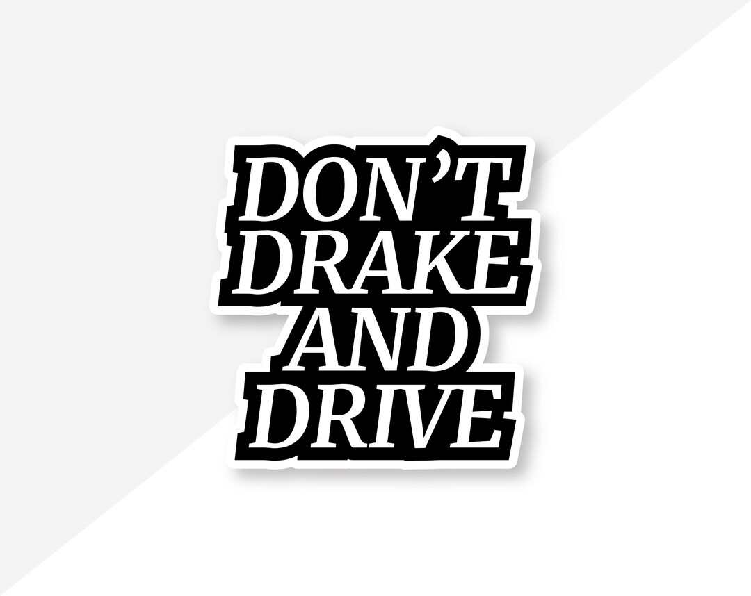 Drake & Drive Sticker – 3″ Premium Vinyl Decal for Laptop and Water ...