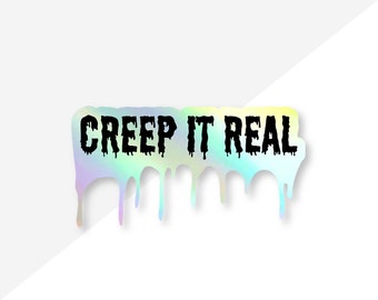 Creep It Real Sticker – Holographic Halloween Vinyl Decal for Laptop & Water Bottle